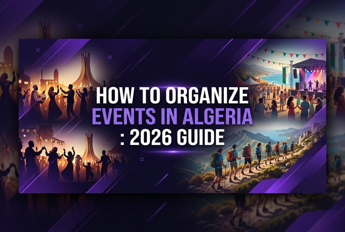 Organizing an Event or Outing in Algeria - 2026 Kharja Guide