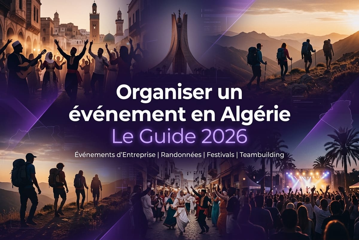 Organiser un événement ou une sortie en Algérie - Guide Kharja 2026