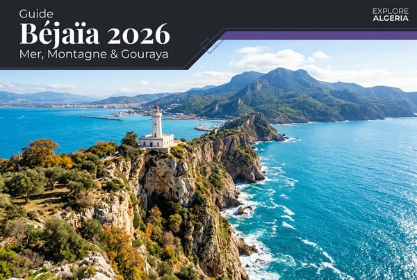 Béjaïa et le Parc National de Gouraya - Guide Tourisme et Sorties 2026